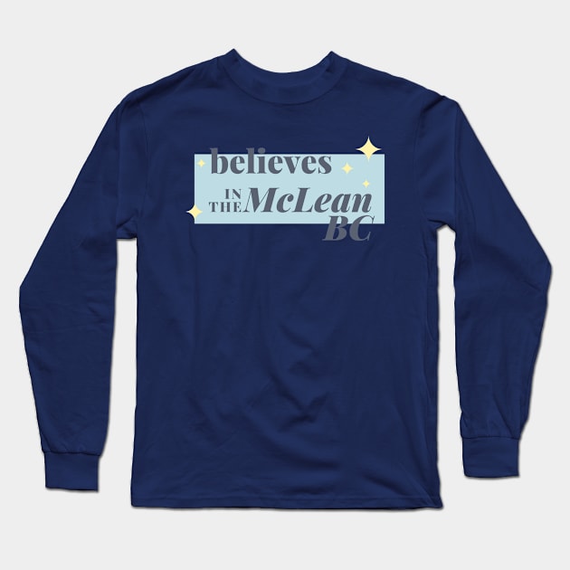 Belives In The Mc Lean BC Long Sleeve T-Shirt by ArtBoxx